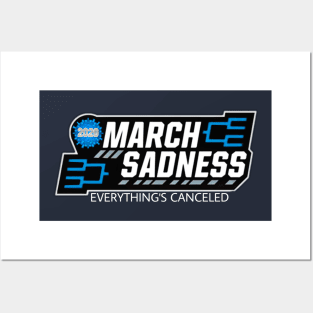 March sadness Posters and Art